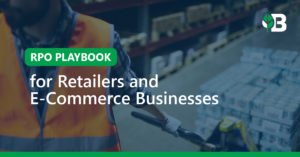 RPO Playbook for Retailers & E-Commerce Businesses
