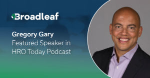 Gregory Gary: Featured Speaker in HRO Today Podcast