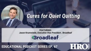 Cures for Quiet Quitting - HRO Today